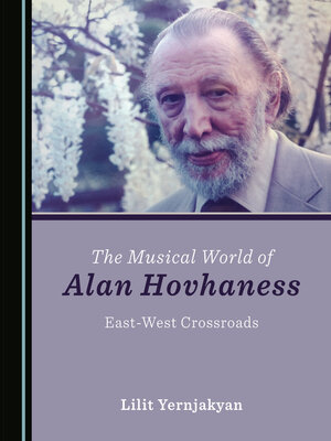 cover image of The Musical World of Alan Hovhaness